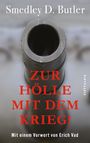 Smedley D. Butler: Zur Hölle mit dem Krieg!, Buch