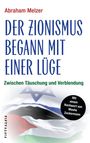 Abraham Melzer: Der Zionismus begann mit einer Lüge, Buch