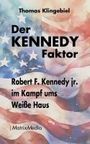 Thomas Klingebiel: Der KENNEDY Faktor, Buch