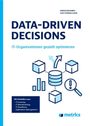 Titel: DATA-DRIVEN DECISIONS. Untertitel: IT-Organisationen gezielt optimieren. Herausgegeben von Thomas Karg. Logo: metrics.