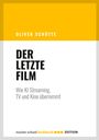 Oliver Schütte: Der letzte Film, Buch