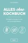 Lisa Schubert: Alles-ohne-Kochbuch, Buch