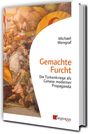 Michael Wengraf: Gemachte Furcht, Buch