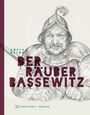Dörte Grimm: Der Räuber Bassewitz, Buch