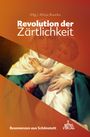 : Revolution der Zärtlichkeit, Buch