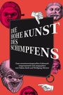 "Die hohe Kunst des Schimpfens", bunte Illustration von grotesken Gesichtern und einer Hand mit Daumen nach unten.