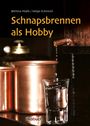 Bettina Malle: Schnapsbrennen als Hobby, Buch