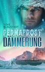 Tove Blaustedt: Permafrost-Dämmerung, Buch