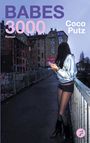 Text: "BABES 3000", "Roman", "Coco Putz". Eine Frau steht auf einer Brücke vor alten Gebäuden mit Graffiti.