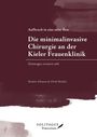 Ibrahim Alkatout: Aufbruch in eine neue Ära: Die minimalinvasive Chirurgie an der Kieler Frauenklinik, Buch