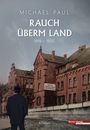 Michael Paul: Rauch überm Land, Buch