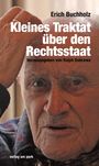 Erich Buchholz: Erich Buchholz - Kleines Traktat über den Rechtsstaat, Buch