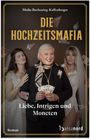 Meike Buschening-Kaffenberger: Die Hochzeitsmafia, Buch
