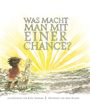 Kobi Yamada: Was macht man mit einer Chance?, Buch