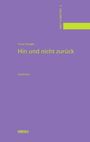 Franz Hodjak: Hin und nicht zurück, Buch