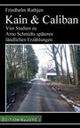 Friedhelm Rathjen: Kain & Caliban, Buch