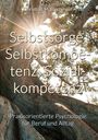 Christian M. Blechinger: Selbstsorge, Selbstkompetenz, Sozialkompetenz, Buch