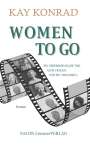 Kay Konrad: Women To Go, Buch