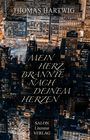 Thomas Hartwig: Mein Herz brannte nach deinem Herzen, Buch