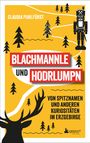 Claudia Puhlfürst: Blachmannle und Hodrlumpn, Buch