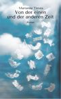 Marianne Tieves: Von der einen und der anderen Zeit, Buch
