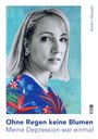 Kerstin Wessels: Ohne Regen keine Blumen, Buch