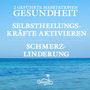 Alan Fields: Gesundheit und Schmerzlinderung - Geführte Meditationen, CD