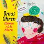 Texte: "Omas Ohren können nicht hören", "Ein Buch über Hörverlust", Johanna Trunte, Hilde Biedermann, "ANKER | WECHSEL". Illustration zeigt eine Person mit Brille und Schnecke auf dem Kopf.