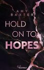Amy Baxter: Hold on to Hopes, Buch