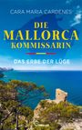 "Die Mallorca Kommissarin: Das Erbe der Lüge" von Cara Maria Cardenes. Küstenlandschaft mit Meer und Wachtturm.
