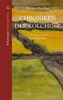„Chroniken der Kolchose“ von Herkus Kunčius, illustriert mit Landschaft in Braun, Gelb und Grün.