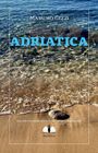 "Massimo Gezzi, ADRIATICA, ROMAN. Aus dem Italienischen von Christiane Burkhardt." Meereswellen am Strand; Nonsolo-Logo.