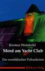 Kirsten Weinhold: Mord am Yacht Club, Buch
