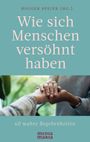 : Wie sich Menschen versöhnt haben, Buch