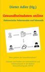 Dieter Adler: Gesundheitsdaten online, Buch