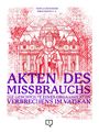 Marcus Bensmann: Akten des Missbrauchs, Buch