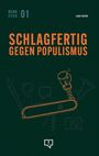 "Schlagfertig gegen Populismus" in großen orangefarbenen Buchstaben, Illustration eines Taschenmessers mit Boxhandschuh.