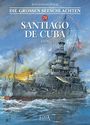 Jean-Yves Delitte: Die Großen Seeschlachten / Santiago de Cuba 1898, Buch