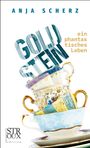 Anja Scherz: Goldstein - ein phantastisches Leben, Buch