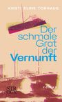 Kirsti Eline Torhaug: Der schmale Grat der Vernunft, Buch