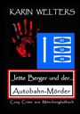 Karin Welters: Jette Berger und der Autobahn-Mörder, Buch