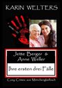 Karin Welters: Jette Berger & Anne Weller, Buch