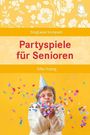 "Partypiele für Senioren" von Silke Hubrig. Oben ein florales Muster, unten eine ältere Person mit Partyhut und Konfetti.
