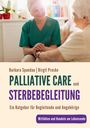 Barbara Spandau: Palliative Care und Sterbebegleitung | Ein Ratgeber für Begleitende und Angehörige, Buch