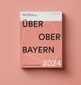 : Über Ober Bayern 2024, Buch