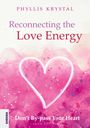 Phyllis Krystal: Reconnecting the Love Energy, Buch
