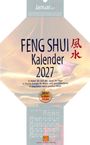 Januar 2027, Feng Shui Kalender 2027, Jahr des Feuer-Schafes. Holen Sie sich das Glück ins Haus.