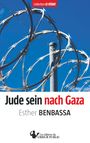 Esther Benbassa: Jude sein nach Gaza, Buch