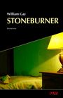 William Gay: Stoneburner, Buch