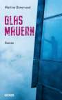 Martina Dénervaud: Glas Mauern, Buch